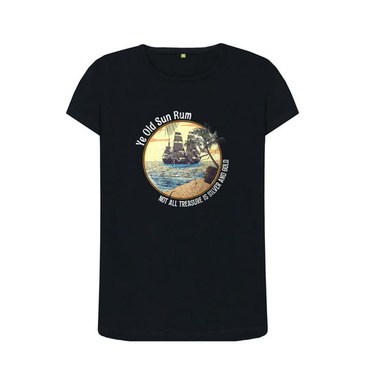 Black Women's Tee - Old Sun Rum - Not all treasure is Silver and Gold